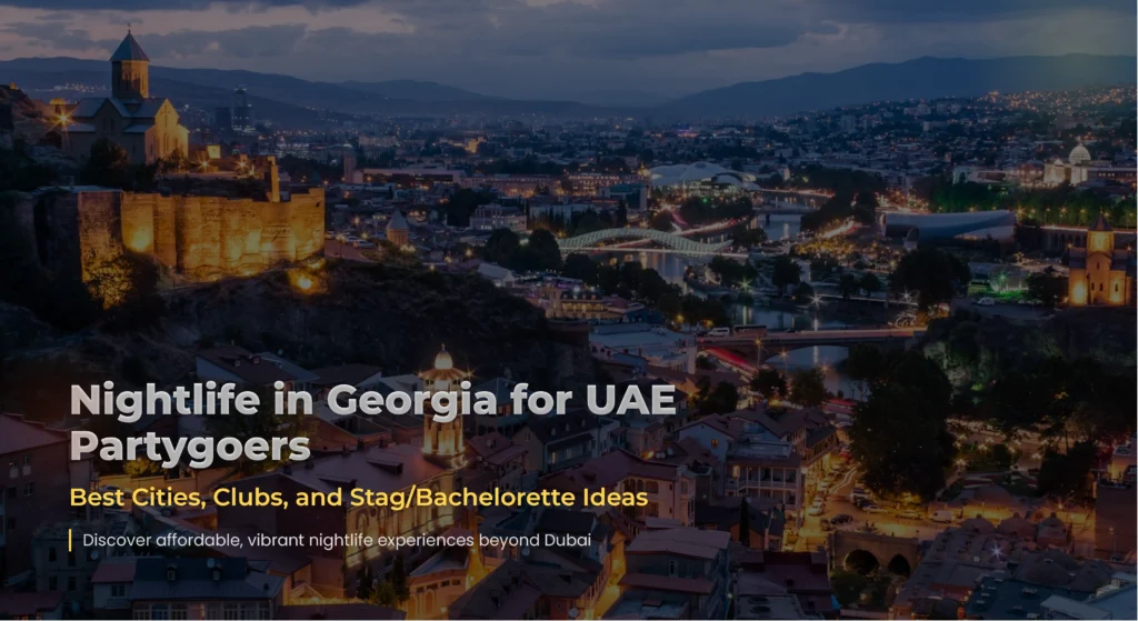 Nightlife in Georgia for UAE Partygoers