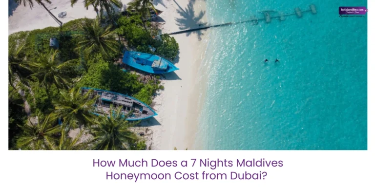 5N 7N cost for dubai to maldives honeymoon tour