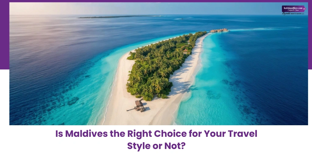 So… Is Maldives Boring or Perfect for You?