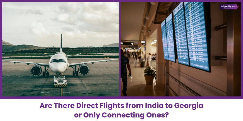 Are There Direct Flights from India to Georgia?