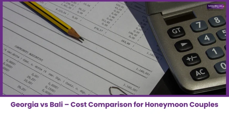 Comparison - Georgia vs bali honeymoon trip cost
