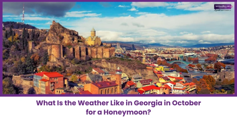 Georgia Weather in October for Honeymoon